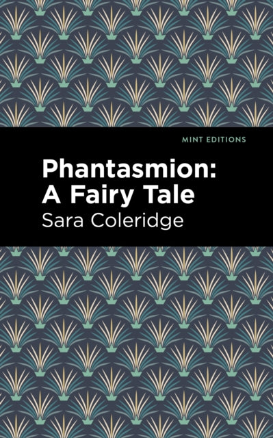 Book cover of: Phantasmion. By: Sara Coleridge