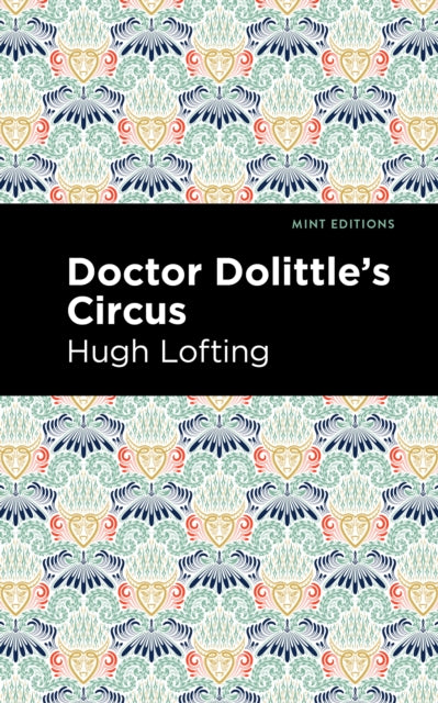 Book cover of: Doctor Dolittle's Circus. By: Hugh Lofting