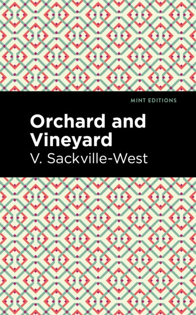 Book cover of: Orchard and Vineyard. By: Vita Sackville-West