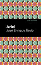 Book cover of: Ariel. By: José Enrique Rodó