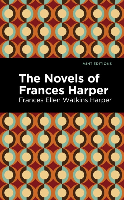 Book cover of: Novels of Frances Harper. By: Frances Ellen Watkins Harper