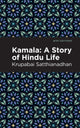 Book cover of: Kamala. By: Krupabai Satthianadhan