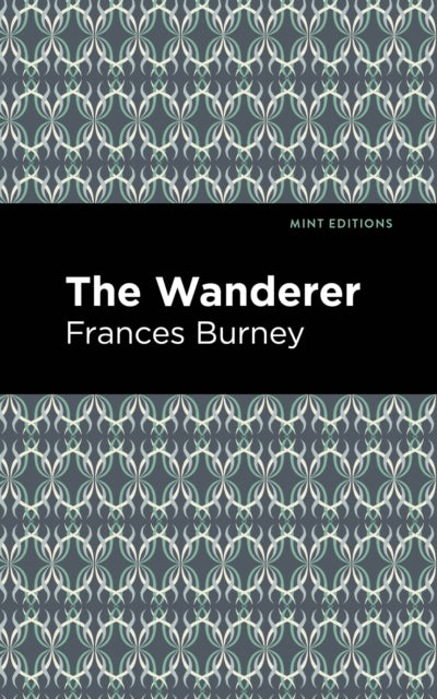 Book cover of: Wanderer. By: Frances Burney