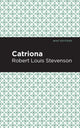 Book cover of: Catriona. By: Robert Louis Stevenson