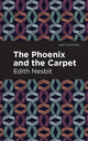 Book cover of: Phoenix and the Carpet. By: Edith Nesbit