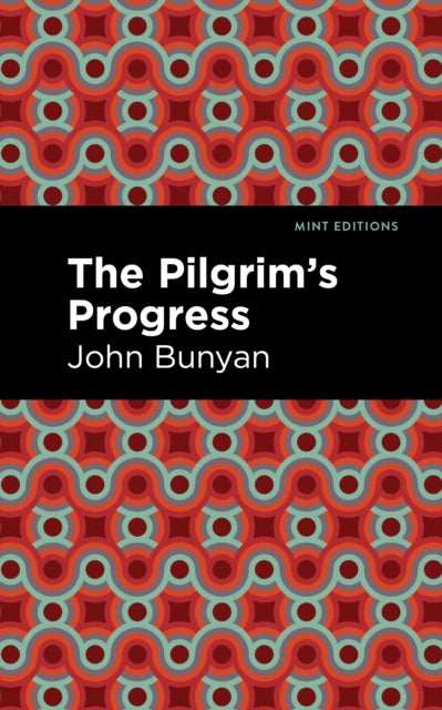 Book cover of: Pilgrim's Progress. By: John Bunyan