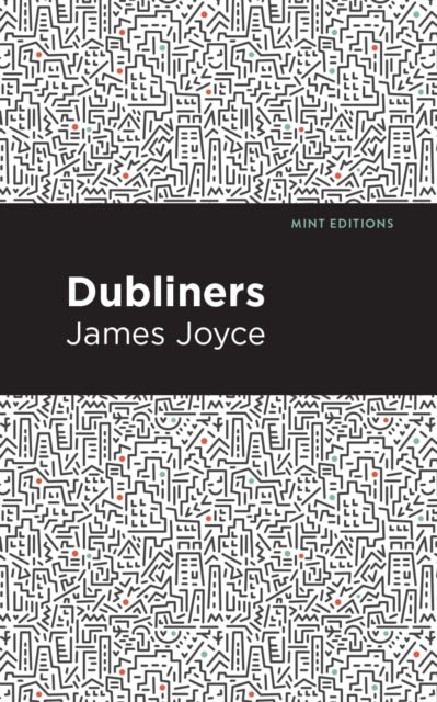 Book cover of: Dubliners. By: James Joyce