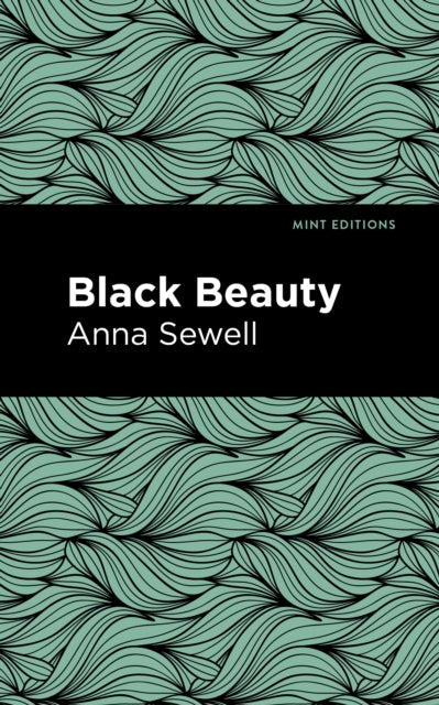 Book cover of: Black Beauty. By: Anna Sewell