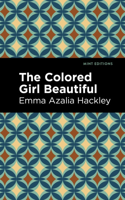 Book cover of: Colored Girl Beautiful. By: Emma Azalia Hackley