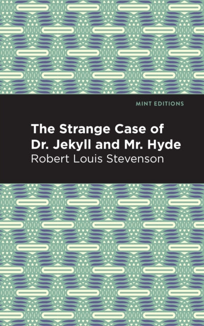 Book cover of: Strange Case of Dr. Jekyll and Mr. Hyde. By: Robert Louis Stevenson
