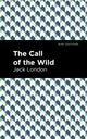Book cover of: Call of the Wild. By: Jack London