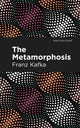 Book cover of: Metamorphosis. By: Franz Kafka