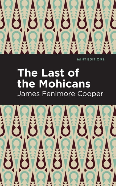 Book cover of: Last of the Mohicans. By: James Fenimore Cooper