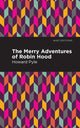Book cover of: Merry Adventures of Robin Hood. By: Howard Pyle