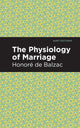 Book cover of: Physiology of Marriage. By: Honoré de Balzac