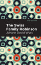 Book cover of: Swiss Family Robinson. By: Johann David Wyss
