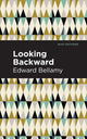 Book cover of: Looking Backward. By: Edward Bellamy