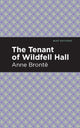 Book cover of: Tenant of Wildfell Hall. By: Anne Brontë