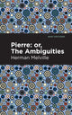 Book cover of: Pierre (Or, the Ambiguities). By: Herman Melville