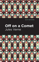 Book cover of: Off On a Comet. By: Jules Verne