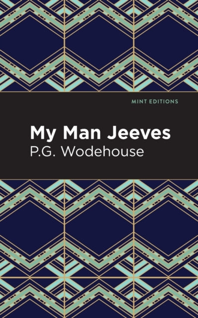 Book cover of: My Man Jeeves. By: P. G. Wodehouse