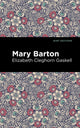 Book cover of: Mary Barton. By: Elizabeth Cleghorn Gaskell