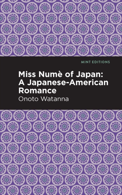 Book cover of: Miss Nume of Japan. By: Onoto Watanna