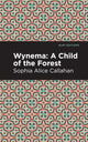 Book cover of: Wynema. By: Sophia Alice Callahan