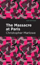Book cover of: Massacre at Paris. By: Christopher Marlowe
