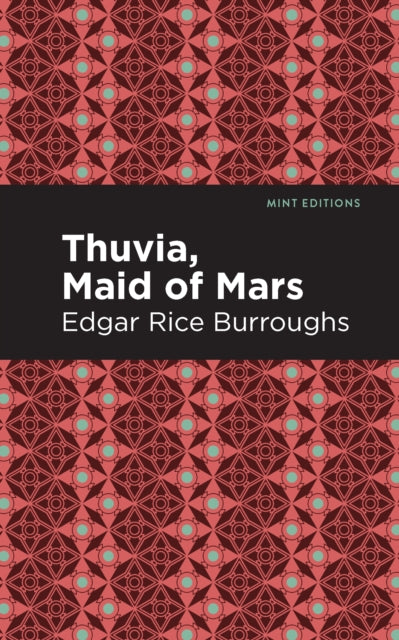Book cover of: Thuvia, Maid of Mars. By: Edgar Rice Burroughs