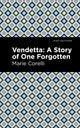 Book cover of: Vendetta. By: Marie Corelli