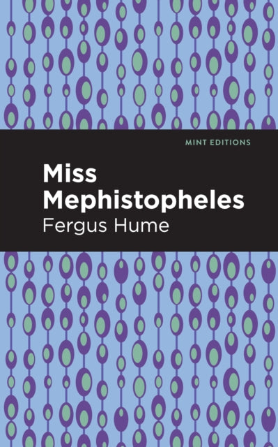 Book cover of: Miss Mephistopheles. By: Fergus Hume