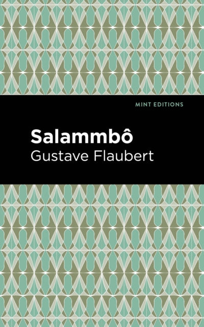 Book cover of: Salammbo. By: Gustave Flaubert