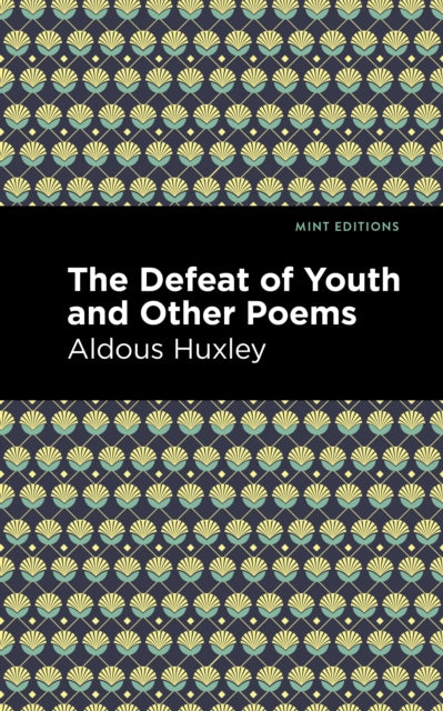 Book cover of: Defeat of Youth and Other Poems. By: Aldous Huxley
