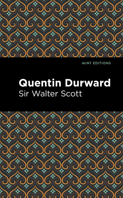 Book cover of: Quentin Durward. By: Sir Walter Scott
