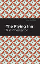 Book cover of: Flying Inn. By: Gilbert Keith Chesterton