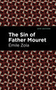 Book cover of: Sin of Father Mouret. By: Émile Zola