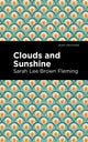 Book cover of: Clouds and Sunshine. By: Sarah Lee Brown Fleming