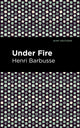 Book cover of: Under Fire. By: Henri Barbusse