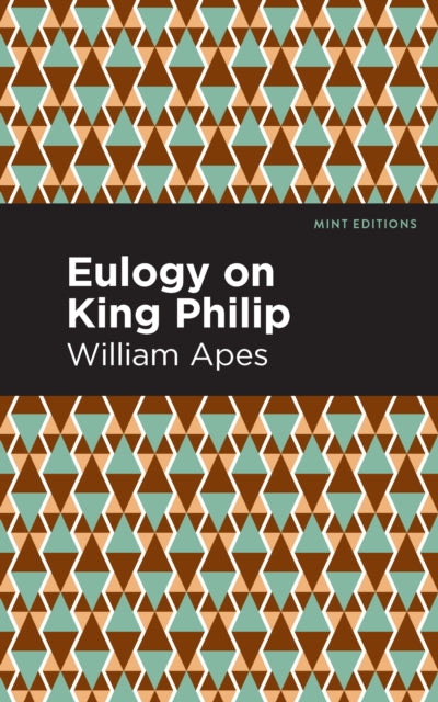 Book cover of: Eulogy on King Philip. By: William Apes