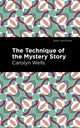 Book cover of: Technique of the Mystery Story. By: Carolyn Wells