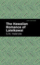 Book cover of: Hawaiian Romance of Laieikawai. By: S. N. Haleʻole