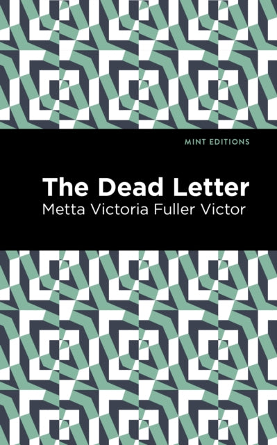 Book cover of: Dead Letter. By: Metta Victoria Fuller Victor