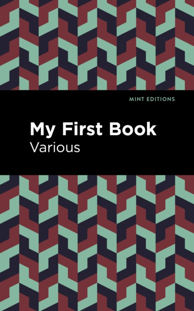 Book cover of: My First Book. By: Mint Editions
