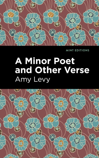 Book cover of: Minor Poet and Other Verse. By: Amy Levy