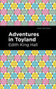 Book cover of: Adventures in Toyland. By: Edith King Hall
