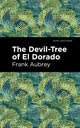 Book cover of: Devil-Tree of El Dorado. By: Frances Henry Atkins Sr.