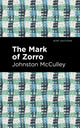 Book cover of: Mark of Zorro. By: Johnston McCulley