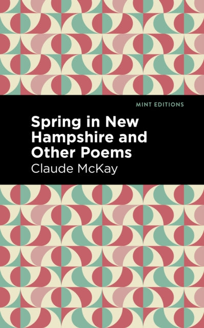 Book cover of: Spring in New Hampshire and Other Poems. By: Claude McKay