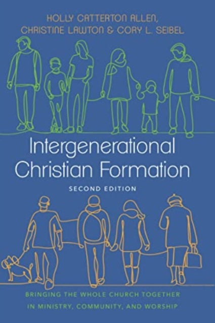 Book cover of: Intergenerational Christian Formation. By: Holly Catterton Allen
